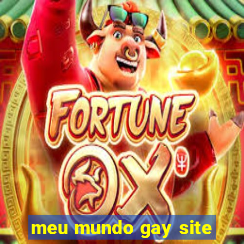 meu mundo gay site